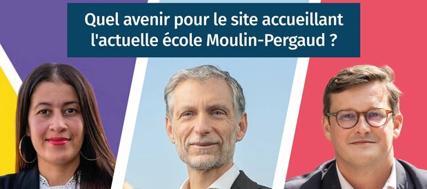 Quel avenir pour le site accueillant l'actuelle école Moulin-Pergaud ?